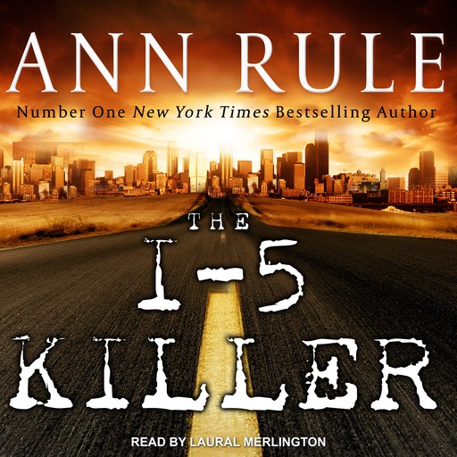 The I-5 Killer, Ann Rule, Andy Stack