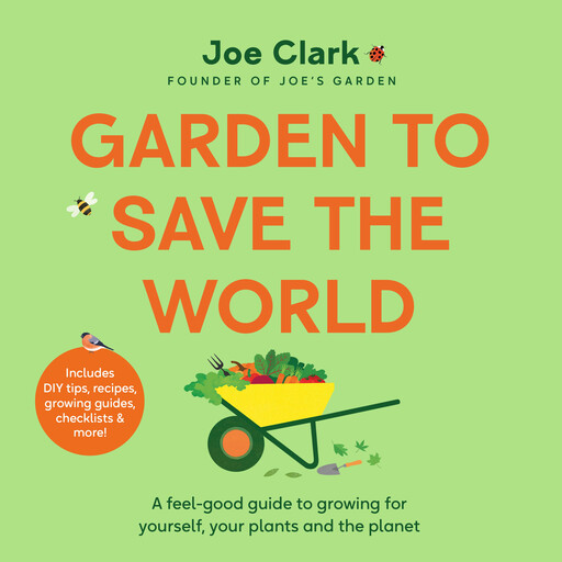 Garden To Save The World, Joe Clark