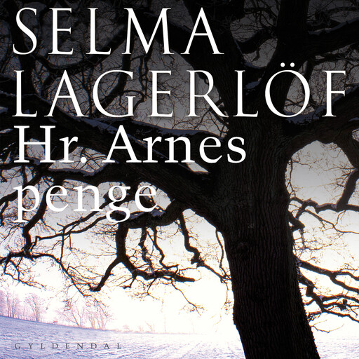Hr. Arnes penge, Selma Lagerlöf
