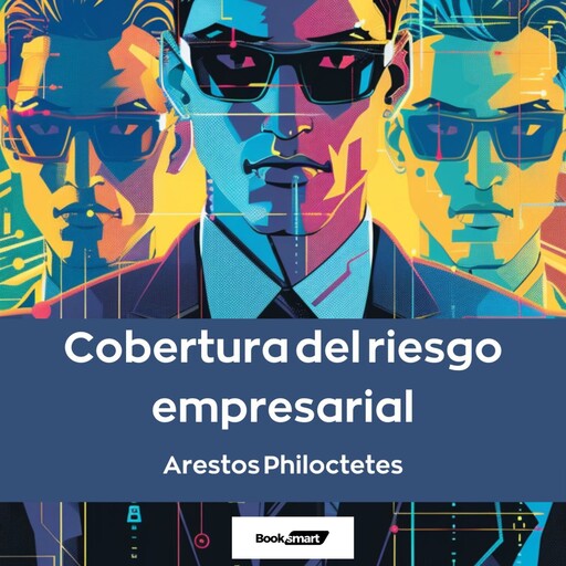 Cobertura del riesgo empresarial, Arestos Philoctetes, A I