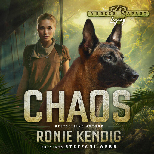Chaos, Ronie Kendig, Steffani Webb
