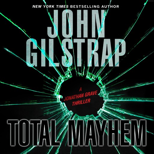 Total Mayhem, John Gilstrap