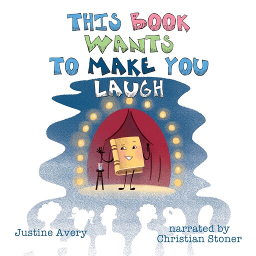 This Book Wants to Make You Laugh, Justine Avery