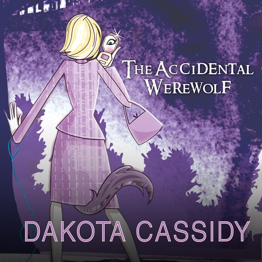 The Accidental Werewolf, Dakota Cassidy
