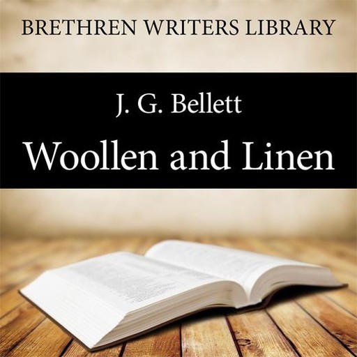Woollen and Linen, J.G. Bellett