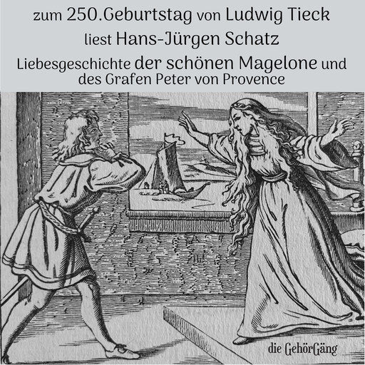 Liebesgeschichte der schönen Magelone, Ludwig Tieck, Hans-Jürgen Schatz