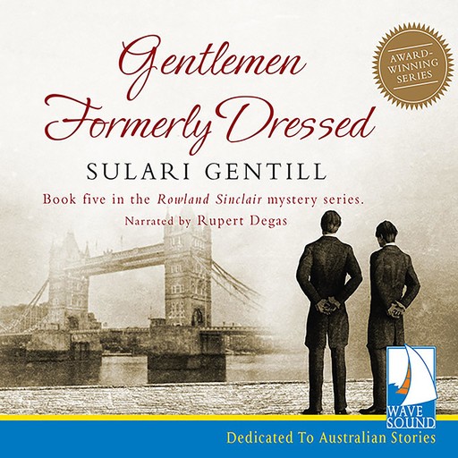 Gentlemen Formerly Dressed, Sulari Gentill