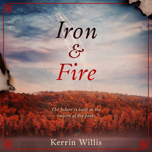 Iron & Fire, Kerrin Willis