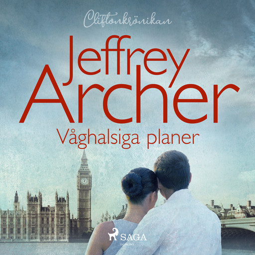 Våghalsiga planer, Jeffrey Archer