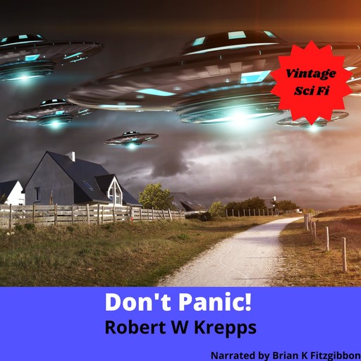 Don't Panic, Robert W Krepps