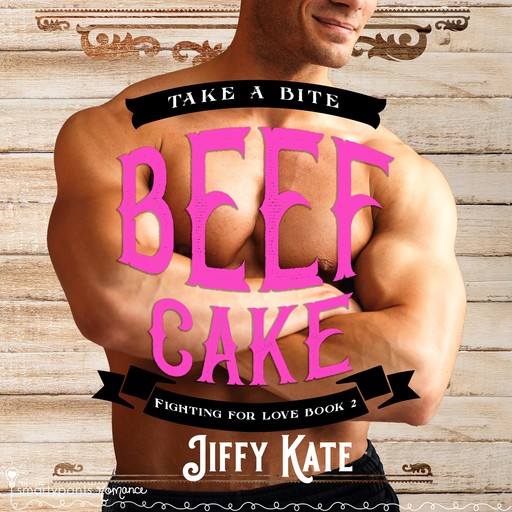 Beef Cake, Jiffy Kate, Smartypants Romance