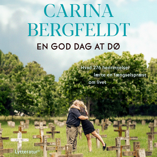En god dag at dø, Carina Bergfeldt