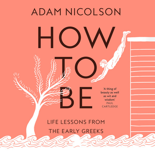 How to Be, Adam Nicolson