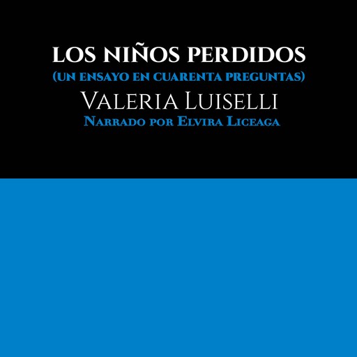 Los niños perdidos, Valeria Luiselli