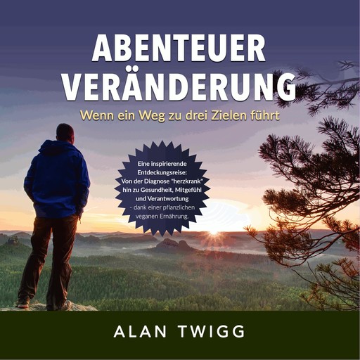 Abenteuer Veränderung, Alan Twigg