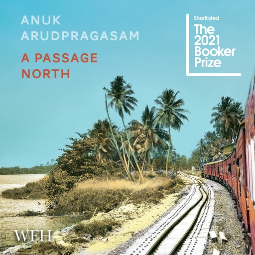 A Passage North, Anuk Arudpragasam