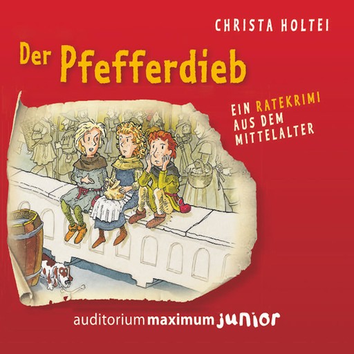 Der Pfefferdieb - Ein Ratekrimi aus dem Mittelalter (Ungekürzt), Christa Holtei
