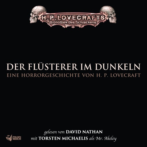 Lovecraft: Der Flüsterer im Dunkeln, H.P. Lovecraft