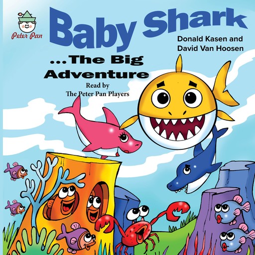 Baby Shark . . . The Biig Adventure, Donald Kasen, David VanHooser