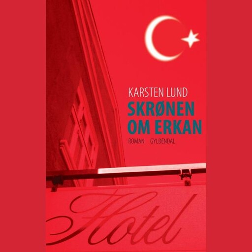 Skrønen om Erkan, Karsten Lund