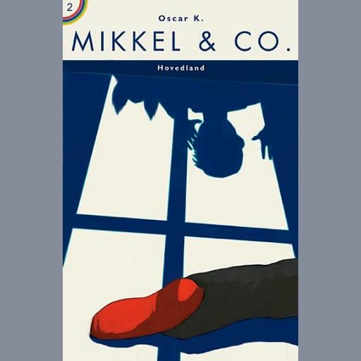 Mikkel & Co. - Den anden Mikkelbog, Oscar K.