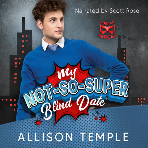My Not-So-Super Blind Date, Alison Temple