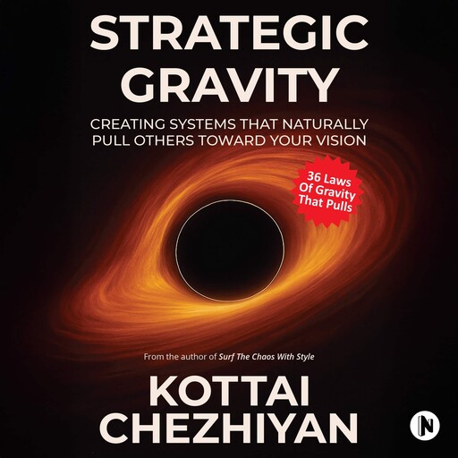 Strategic Gravity, Kottai Chezhiyan