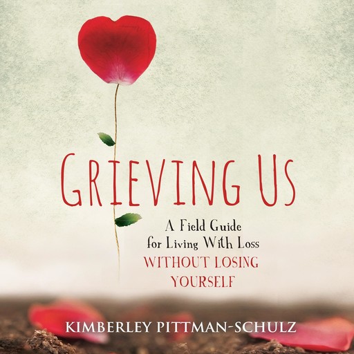 Grieving Us, Kimberley Pittman-Schulz