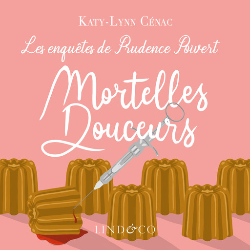 Mortelles Douceurs, Katy-Lynn Cénac