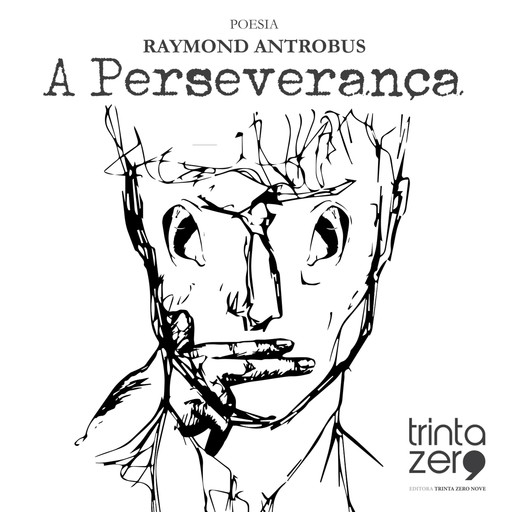 A Perseverança, Raymond Antrobus