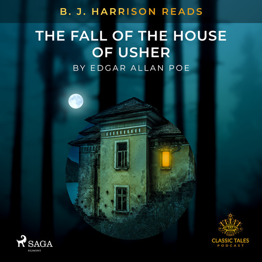 B. J. Harrison Reads The Fall of the House of Usher, Edgar Allan Poe