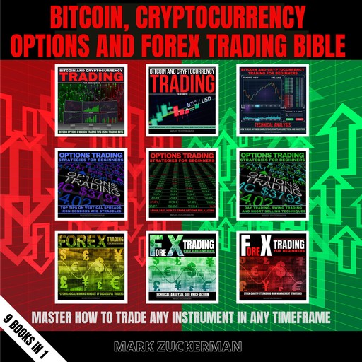 BITCOIN, CRYPTOCURRENCY, OPTIONS AND FOREX TRADING BIBLE, MARK ZUCKERMAN