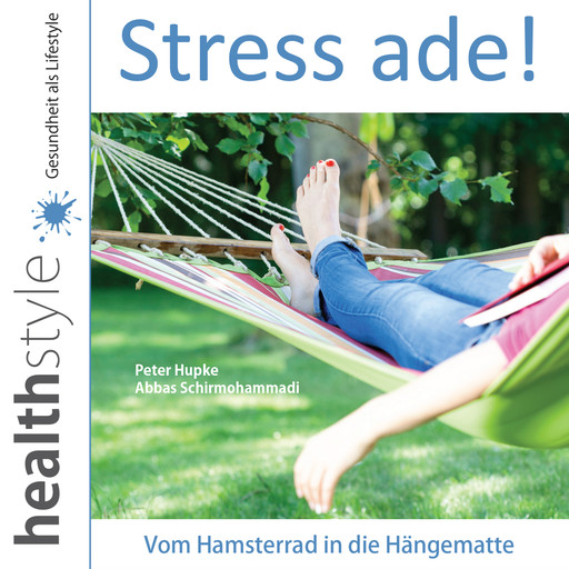 Stress ade!, Abbas Schirmohammadi, Peter Hupke