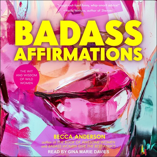 Badass Affirmations, Becca Anderson