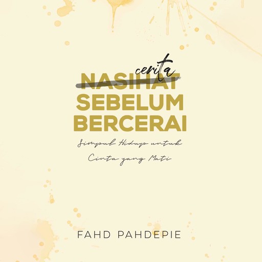 Cerita Sebelum Bercerai, Fahd Pahdepie