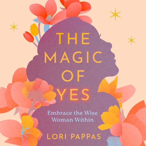 The Magic of Yes, Lori Pappas