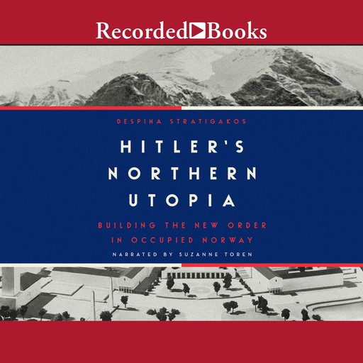 Hitler's Northern Utopia, Despina Stratigakos