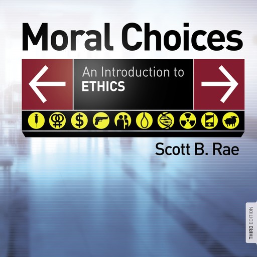 Moral Choices: Audio Lectures, Scott Rae