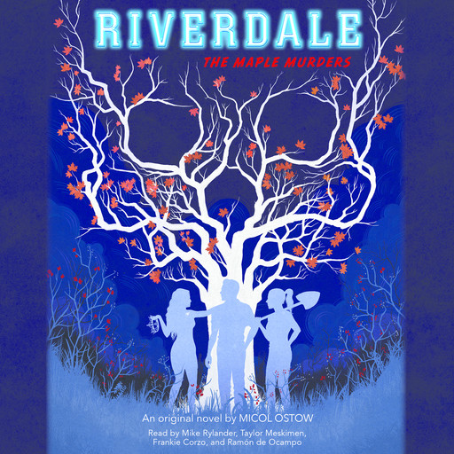 The Maple Murders (Riverdale, Novel 3), Micol Ostow