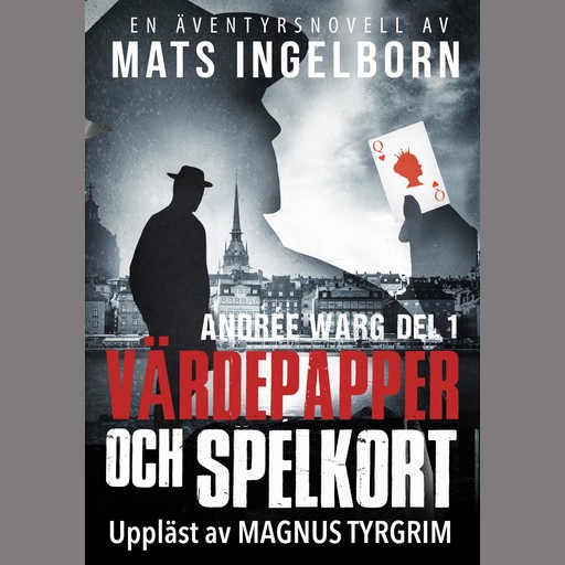 Värdepapper och spelkort, Mats Ingelborn