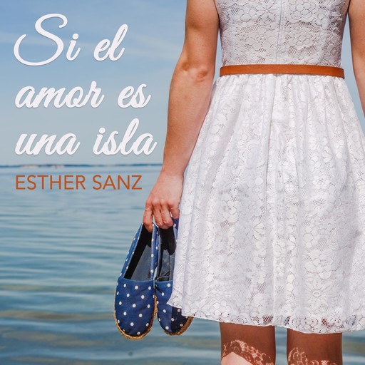 Si el amor es una isla, Esther Sanz