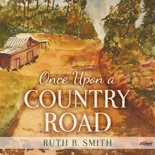 Once Upon a Country Road, Ruth B Smith