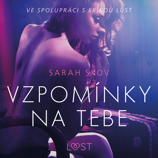 Vzpomínky na tebe – Erotická povídka, Sarah Skov