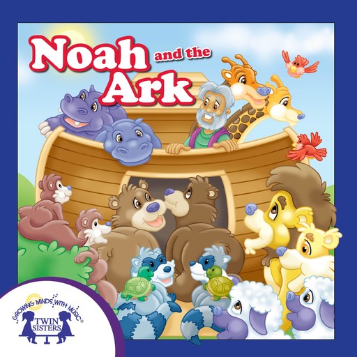 Noah and the Ark, Kim Thompson, Karen Mitzo Hilderbrand