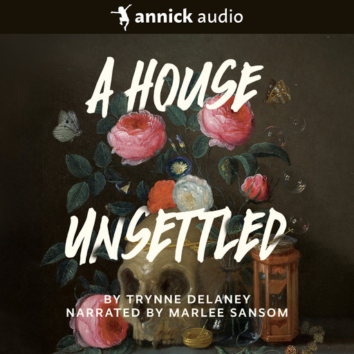 A House Unsettled (Unabridged), Trynne Delaney