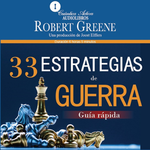 33 estrategias de guerra, Guía rápida/ The 33 strategies of war, Robert Greene