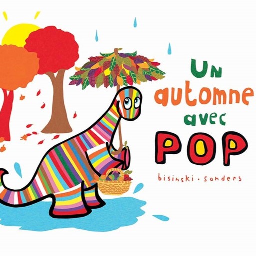 Un automne avec Pop, Alex Sanders, Pierrick Bisinski