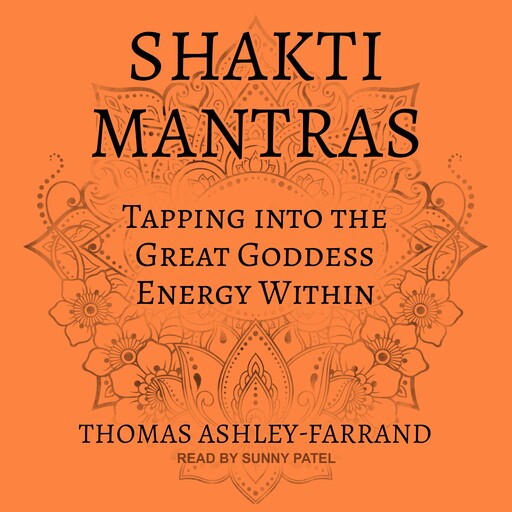 Shakti Mantras, Thomas Ashley-Farrand