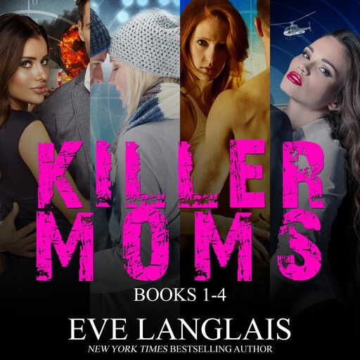 Killer Moms, Eve Langlais