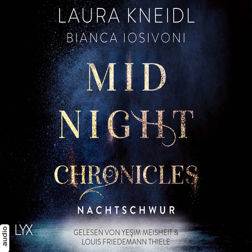 Nachtschwur - Midnight-Chronicles-Reihe, Teil 6 (Ungekürzt), Bianca Iosivoni, Laura Kneidl